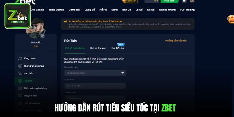 Hướng dẫn rút tiền siêu tốc tại ZBET