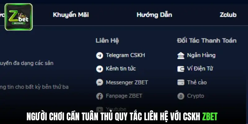 Người chơi cần tuân thủ quy tắc liên hệ với CSKH ZBET