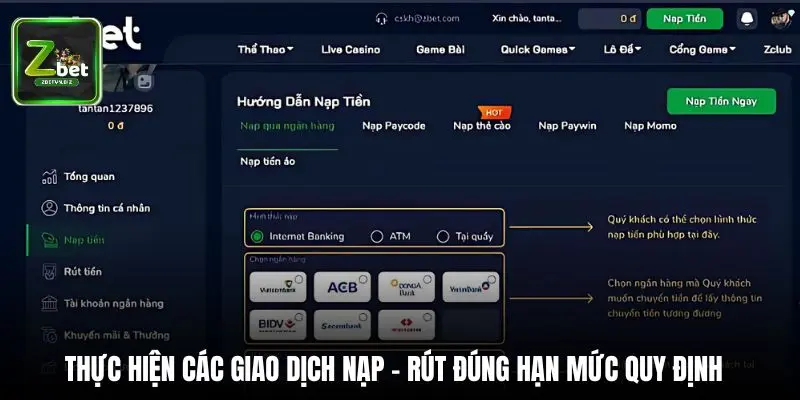 Thực hiện các giao dịch nạp - rút đúng hạn mức quy định