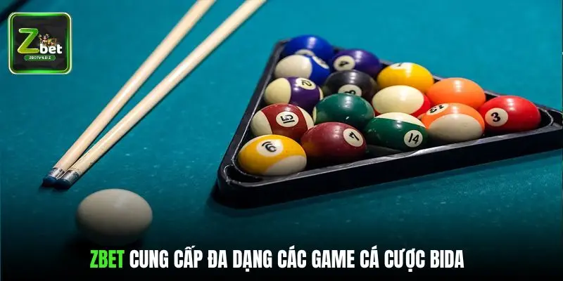 ZBET cung cấp đa dạng các game cá cược bida